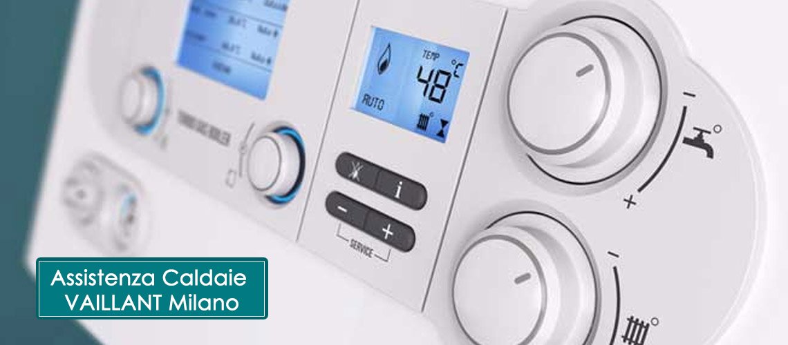 Assistenza caldaie vaillant milano